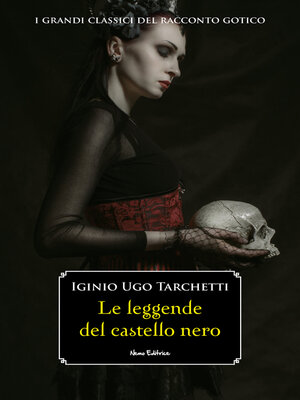 cover image of Le leggende del castello nero